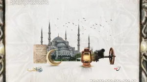 رمضان العثمانيين.. احتفالات وتسابق للطاعات والخيرات