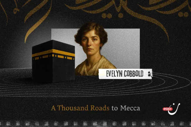 The Extraordinary Journey of Lady Evelyn Cobbold to Mecca