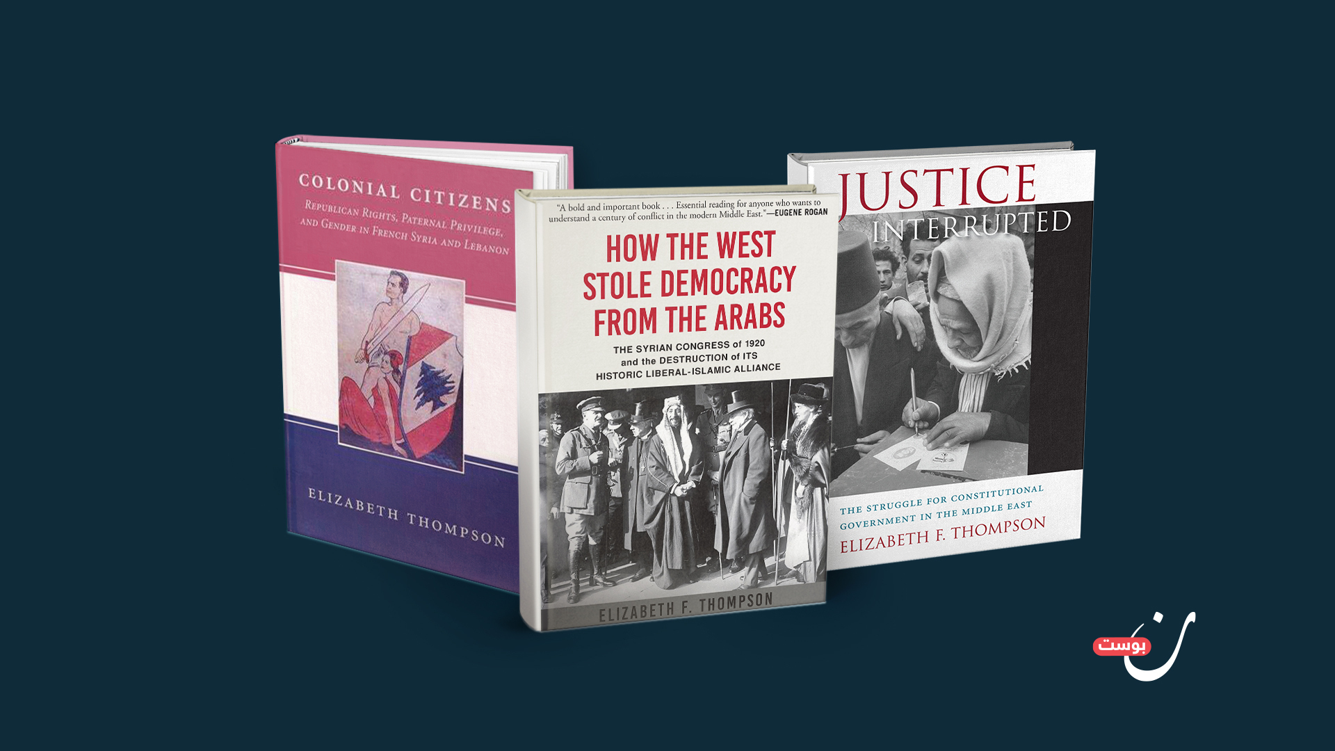 "Syria was the beacon of Arab democracy": An Interview with Historian Elizabeth Thompson 40 نون بوست
