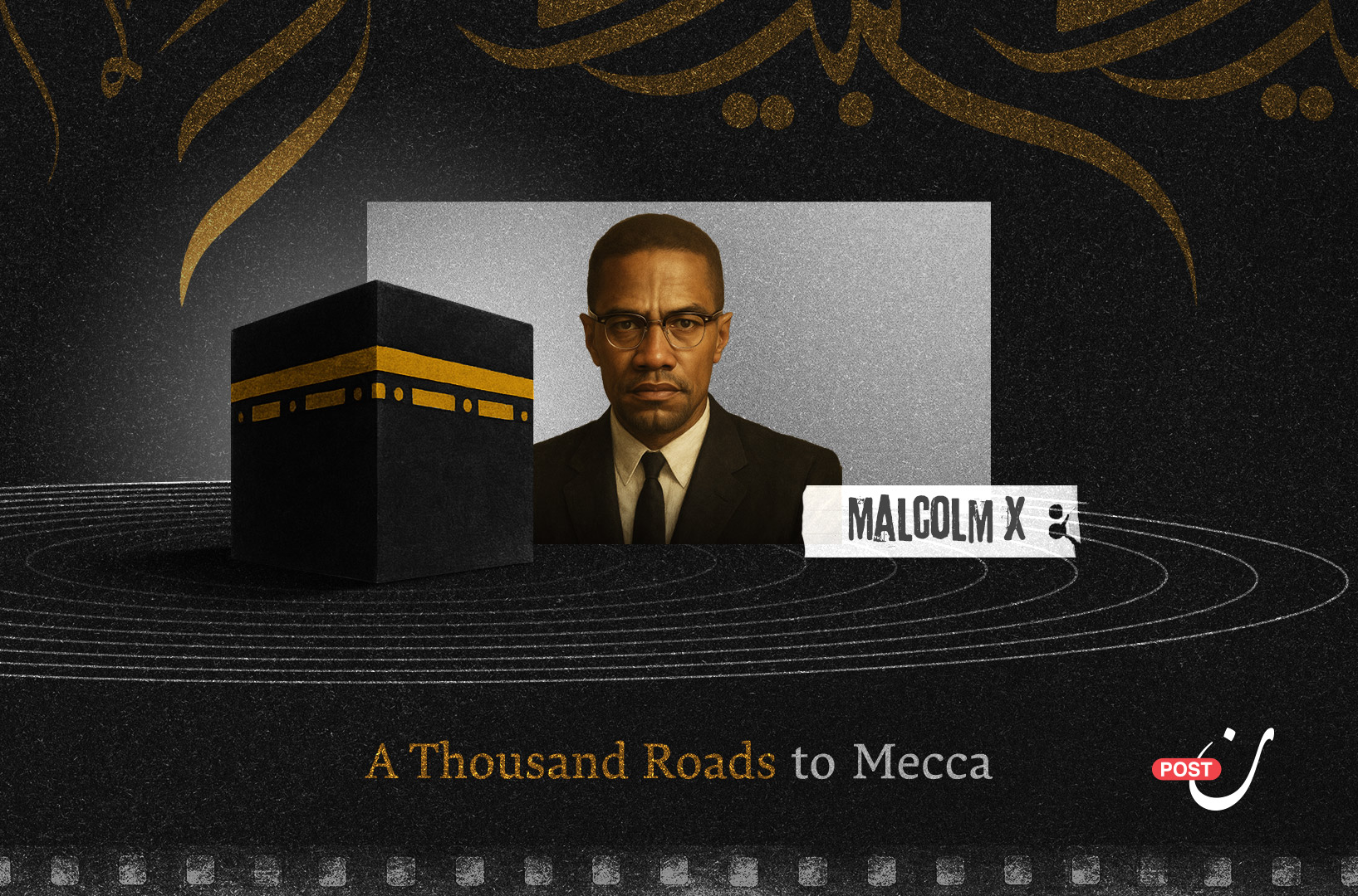 How the Hajj Transformed Malcolm X: A Journey Toward Humanity 34 نون بوست